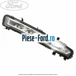 Lampa pozitie dreapta bara fata daylight LED Ford Mondeo 2008-2014 2.0 EcoBoost 203 cai #A9FCA3A1ED Lampa pozitie dreapta bara fata daylight LED Ford Mondeo 2008-2014 2.0 EcoBoost 203 cai #A9FCA3A1ED